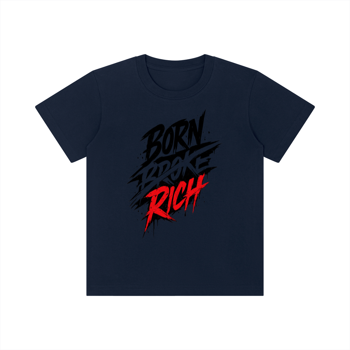 BORN BROKE RICH Kid's Crewneck Short Sleeve T-Shirt